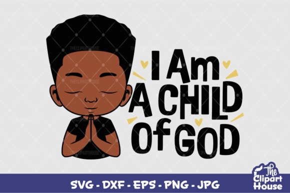 I Am a Child of God Boy: A Comprehensive Guide to Digital Design and Crafting Applications