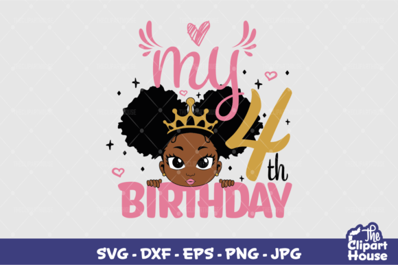 My 4th Birthday Girl: The Ultimate Design for Cricut, Silhouette, and All Your Cutting Machines